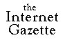the internet gazette